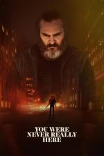 Film Nikdys nebyl (You Were Never Really Here) 2017 online ke shlédnutí