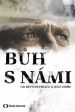 Film Bůh s námi - od defenestrace k Bílé hoře (Bůh s námi - od defenestrace k Bílé hoře) 2018 online ke shlédnutí