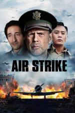 Film Ta chung ča (Air Strike) 2018 online ke shlédnutí