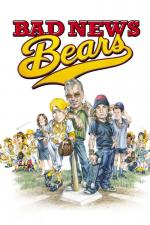 Film Špatné zprávy pro Medvědy (Bad News Bears) 2005 online ke shlédnutí