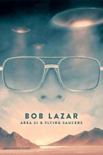 Film Bob Lazar: Area 51 & Flying Saucers (Bob Lazar: Area 51 & Flying Saucers) 2018 online ke shlédnutí