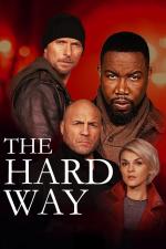 Film The Hard Way (The Hard Way) 2019 online ke shlédnutí