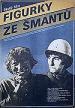 Film Figurky ze šmantů (Figurky ze šmantů) 1987 online ke shlédnutí