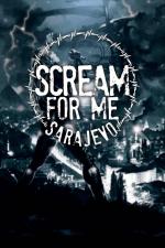 Film Scream for Me Sarajevo (Scream for Me Sarajevo) 2017 online ke shlédnutí