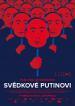 Film Svědkové Putinovi (Svideteli Putina) 2018 online ke shlédnutí