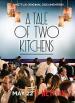 Film A Tale of Two Kitchens (A Tale of Two Kitchens) 2019 online ke shlédnutí