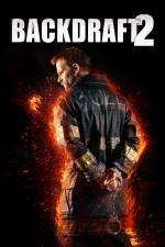 Film Backdraft 2 (Backdraft 2) 2019 online ke shlédnutí