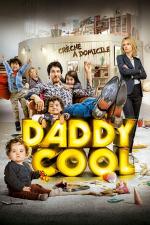 Film Daddy Cool (Daddy Cool) 2017 online ke shlédnutí