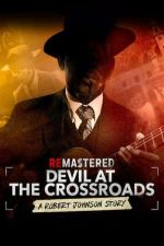 Film ReMastered: Ďábel na rozcestí (ReMastered: Devil at the Crossroads) 2019 online ke shlédnutí