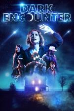 Film Dark Encounter (Dark Encounter) 2019 online ke shlédnutí