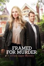 Film Vraždy odvedle: Falešné obvinění (Framed for Murder: A Fixer Upper Mystery) 2017 online ke shlédnutí