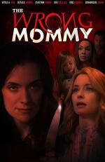 Film Špatná máma (The Wrong Mommy) 2019 online ke shlédnutí