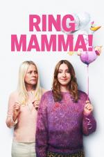 Film Volej mámu! (Ring Mamma!) 2019 online ke shlédnutí