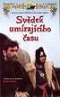 Film Svědek umírajícího času (Svědek umírajícího času) 1990 online ke shlédnutí