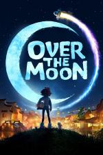 Film Až na Měsíc (Over the Moon) 2020 online ke shlédnutí