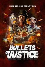 Film Kulky spravedlnosti (Bullets of Justice) 2019 online ke shlédnutí