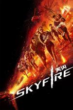 Film Skyfire (Skyfire) 2019 online ke shlédnutí