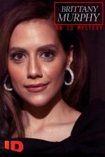 Film Brittany Murphy: Záhadná vražda ID (Brittany Murphy: An ID Murder Mystery) 2020 online ke shlédnutí