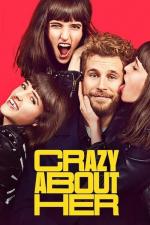 Film Asi se zblázním (Crazy About Her) 2021 online ke shlédnutí