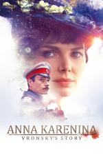 Film Anna Kareninová. Příběh Vronského (Anna Karenina. Istoriya Vronskogo) 2017 online ke shlédnutí