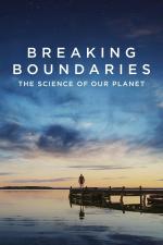 Film Prolomit hranice: Naše planeta je věda (Breaking Boundaries: The Science of Our Planet) 2021 online ke shlédnutí