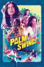 Film Palm Swings (Palm Swings) 2017 online ke shlédnutí