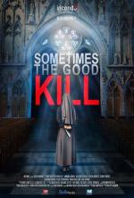 Film Tajemství matky představené (Sometimes the Good Kill) 2017 online ke shlédnutí