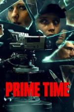 Film Prime Time (Prime Time) 2021 online ke shlédnutí