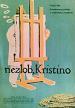 Film Nezlob, Kristino (Nezlob, Kristino) 1956 online ke shlédnutí