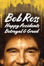 Film Bob Ross: Šťastné náhody, zrada a chamtivost (Bob Ross: Happy Accidents, Betrayal & Greed) 2021 online ke shlédnutí