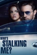 Film Falešné bezpečí (Who's Stalking Me?) 2019 online ke shlédnutí