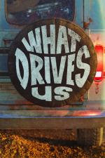 Film What Drives Us (What Drives Us) 2021 online ke shlédnutí