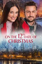 Film Dvanáct vánočních zastavení (On the 12th Date of Christmas) 2020 online ke shlédnutí