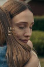 Film Like a House on Fire (Comme une maison en feu) 2020 online ke shlédnutí