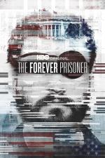 Film Věčný vězeň (The Forever Prisoner) 2021 online ke shlédnutí