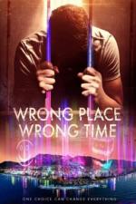 Film Wrong Place, Wrong Time (Wrong Place, Wrong Time) 2021 online ke shlédnutí