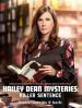 Film Záhada Hailey Deanové: Sazba za vraždu (Hailey Dean Mysteries: Killer Sentence) 2019 online ke shlédnutí