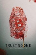 Film Důvěra se nevyplácí: Hon na krále kryptoměn (Trust No One: The Hunt for the Crypto King) 2022 online ke shlédnutí