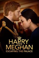 Film Harry a Meghan: Útěk z paláce (Harry & Meghan: Escaping the Palace) 2021 online ke shlédnutí