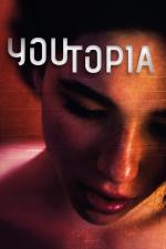 Film Youtopia (Youtopia) 2018 online ke shlédnutí