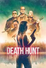 Film Death Hunt (Death Hunt) 2022 online ke shlédnutí