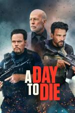 Film 12 hodin na odplatu (A Day to Die) 2022 online ke shlédnutí