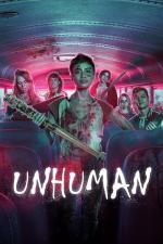 Film Unhuman (Unhuman) 2022 online ke shlédnutí