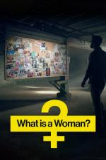 Film What Is a Woman? (What Is a Woman?) 2022 online ke shlédnutí