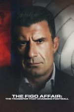 Film The Figo Affair: The Transfer That Changed Football (The Figo Affair: The Transfer That Changed Football) 2022 online ke shlédnutí