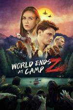 Film World Ends at Camp Z (World Ends at Camp Z) 2021 online ke shlédnutí