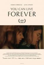 Film You Can Live Forever (You Can Live Forever) 2022 online ke shlédnutí