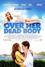 Film Jen přes její mrtvolu (Over Her Dead Body) 2008 online ke shlédnutí