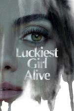 Film Nejšťastnější holka pod sluncem (Luckiest Girl Alive) 2022 online ke shlédnutí