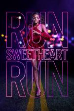 Film Utíkej, miláčku, utíkej (Run Sweetheart Run) 2020 online ke shlédnutí